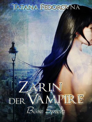 cover image of Zarin der Vampire. Böse Spiele